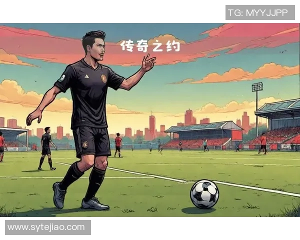 足球盛宴看球时刻尽览全球足球明星的璀璨风采与传奇故事